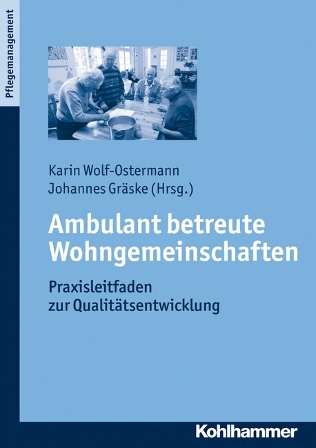 Ambulant Betreute Wohngemeinschaften: Praxisleitfaden Zur Qualitatsentwicklung (Paperback)