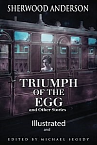 The Triumph of the Egg: Illustrated (Paperback)