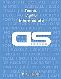 DS Performance - Strength & Conditioning Training Program for Tennis, Agility, Intermediate (Paperback)