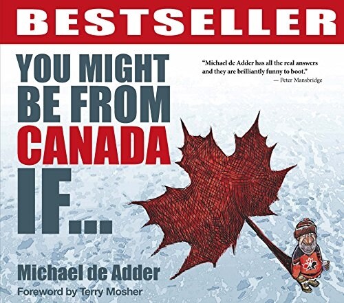 You Might Be from Canada If... (Paperback)