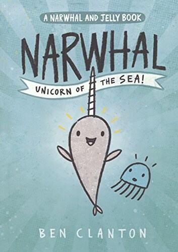 Narwhal: Unicorn of the Sea (Prebound, Bound for Schoo)
