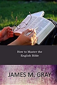 How to Master the English Bible (Paperback)