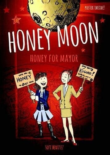 Honey Moon Honey for Mayor (Hardcover)