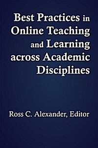 Best Practices in Online Teaching and Learning Across Academic Disciplines (Paperback)