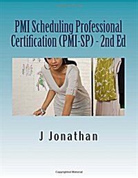 PMI Scheduling Professional Certification (PMI-Sp) - 2nd Ed (Paperback)