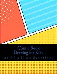 Comic Book Drawing for Kids Notebook (Paperback, NTB)