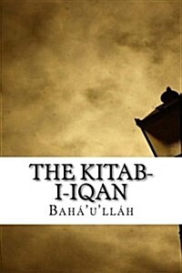 The Kitab-i-iqan (Paperback)