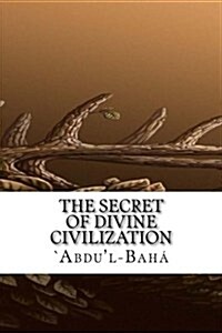 The Secret of Divine Civilization (Paperback)