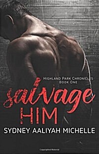 Salvage Him (Paperback)