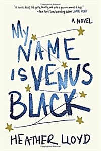 My Name Is Venus Black (Hardcover)