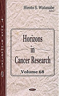 Horizons in Cancer Research (Hardcover)