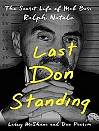 Last Don Standing: The Secret Life of Mob Boss Ralph Natale (MP3 CD)