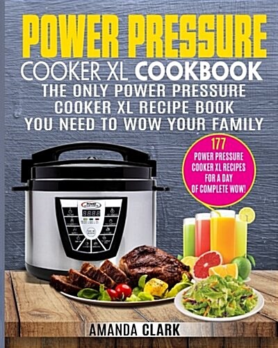 Power Pressure Cooker Xl Cookbook (Paperback)