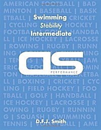 DS Performance - Strength & Conditioning Training Program for Swimming, Stability, Intermediate (Paperback)