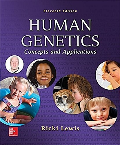 Lewis, Human Genetics: Concepts and Applications (C) 2015, 11E, Student Edition (Reinforced Binding) (Hardcover, 11)