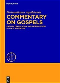 Commentary on the Gospels: English Translation and Introduction (Hardcover)