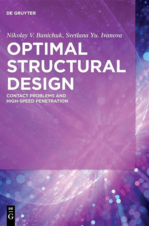 Optimal Structural Design: Contact Problems and High-Speed Penetration (Hardcover)