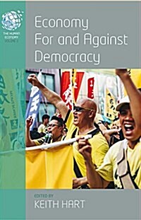 Economy for and Against Democracy (Paperback)