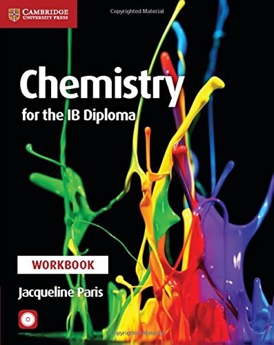 Chemistry for the IB Diploma Workbook with CD-ROM (Multiple-component retail product, part(s) enclose)