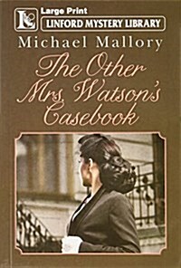 The Other Mrs. Watsons Casebook (Paperback)