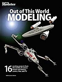 Out of This World Modeling (Paperback)