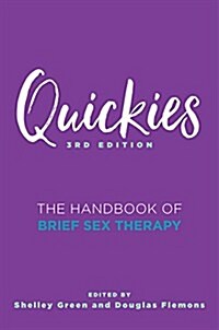 Quickies: The Handbook of Brief Sex Therapy (Paperback, 3)