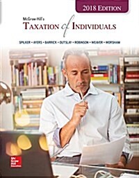 Loose Leaf for McGraw-Hills Taxation of Individuals 2018 Edition (Loose Leaf, 9)