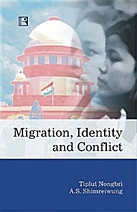 Migration, Identity and Conflict (Hardcover)