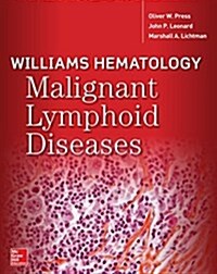 Williams Hematology Malignant Lymphoid Diseases (Paperback)