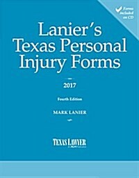 Laniers Texas Personal Injury Forms 2017 (Paperback)