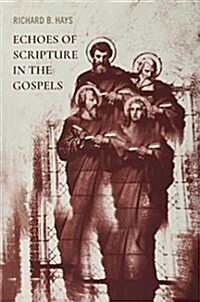 [중고] Echoes of Scripture in the Gospels (Paperback)