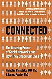 Connected : The Amazing Power of Social Networks and How They Shape Our Lives (Paperback)