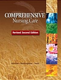 Comprehensive Nursing Care, Revised Second Edition (Hardcover, 2, Revised)