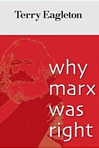 Why Marx Was Right (Hardcover)