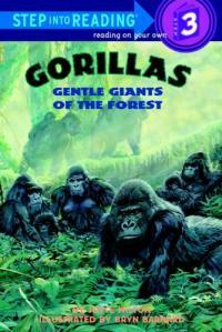 Gorillas: Gentle Giants of the Forest (Prebound)