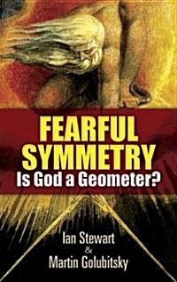 Fearful Symmetry: Is God a Geometer? (Paperback)