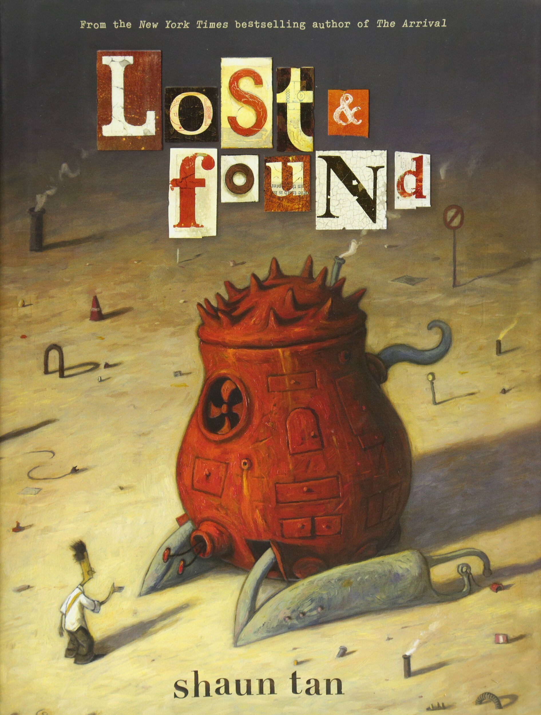 Lost & Found: Three by Shaun Tan (Hardcover)