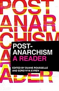 Post-anarchism : A Reader (Paperback)
