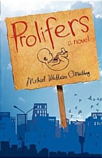 Prolifers a Novel (Paperback)