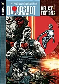 Bloodshot Reborn Deluxe Edition Book 2 (Hardcover)