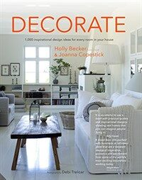 Decorate : 1,000 inspirational design ideas for every room in your house
