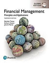 Financial Management: Principles and Applications, Global Edition (Paperback, 13 ed)