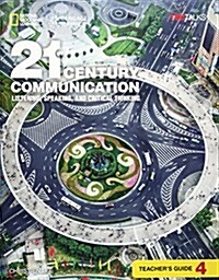 [중고] 21st Century Communication 4: Listening, Speaking and Critical Thinking (Paperback, Teachers ed)