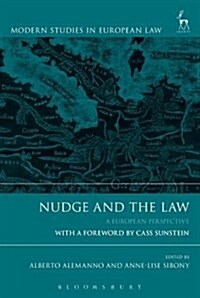 Nudge and the Law : A European Perspective (Paperback)