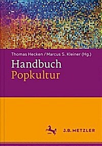 Handbuch Popkultur (Hardcover)