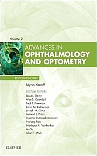 Advances in Ophthalmology and Optometry, 2017: Volume 2017 (Hardcover)