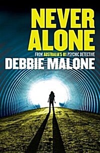 Never Alone: From Australias #1 Psychic Detective (Paperback)