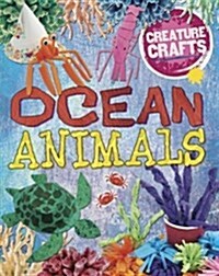 Creature Crafts: Ocean Animals (Paperback)