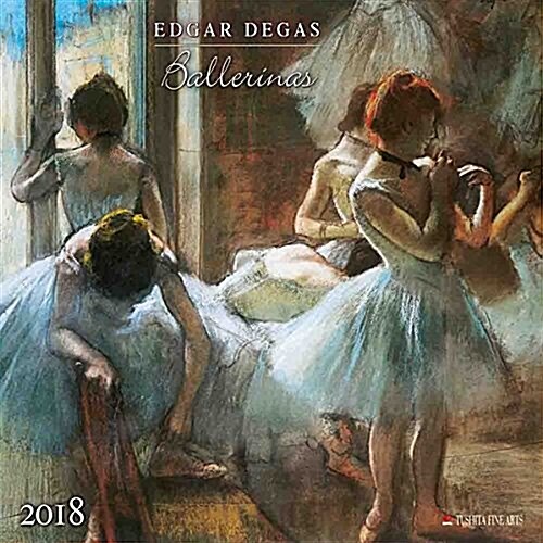 Edgar Degas Ballerinas 2018 (Calendar)