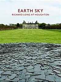 Earth Sky : Richard Long at Houghton Hall (Paperback)